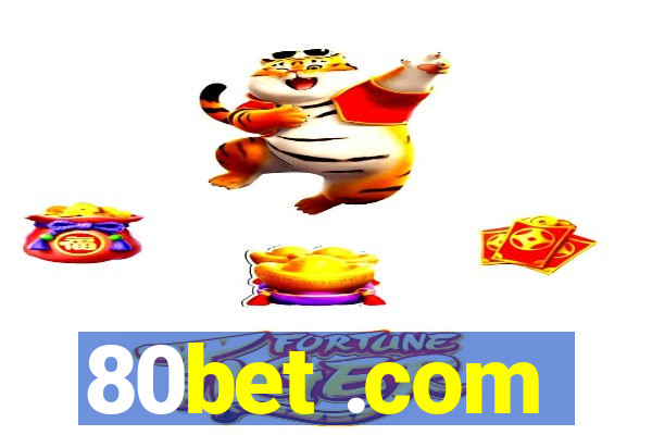 80bet .com